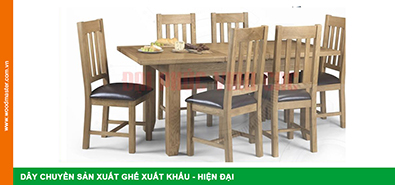 DÂY CHUYỀN SẢN XUẤT GHẾ XUẤT KHẨU - HIỆN ĐẠI